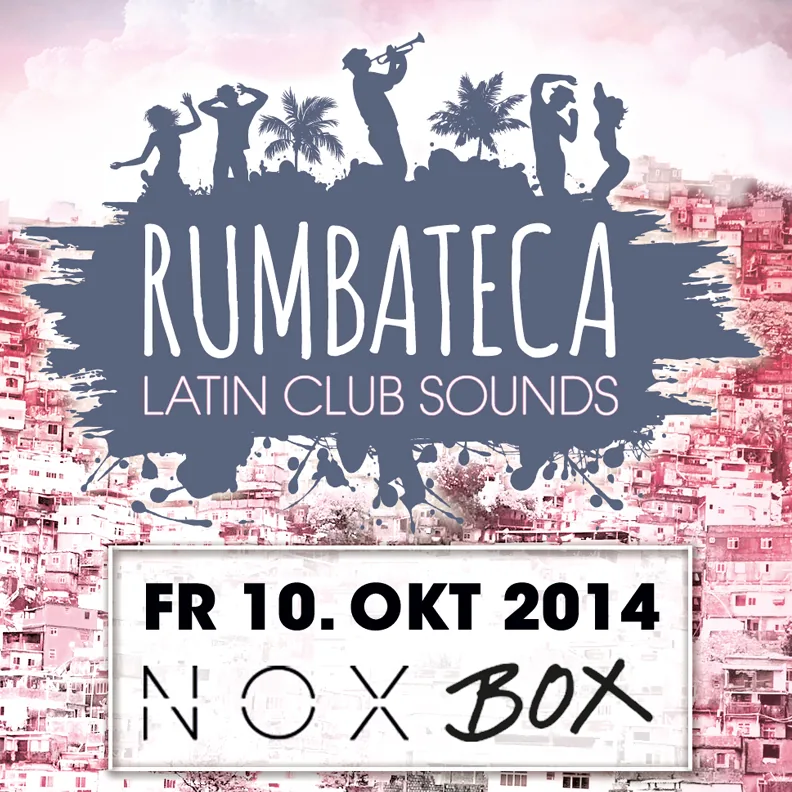 Rumbateca · Latin Club Sounds · Nox Box · 2014 — Party-Flyer, Design von Emrach aus Aachen